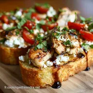 Bruschetta au poulet m&eacute;diterran&eacute;enne Feta R&eacute;duction Balsamique