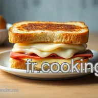 Le Meilleur Croque Monsieur au Four : Recette Simple et Savoureuse