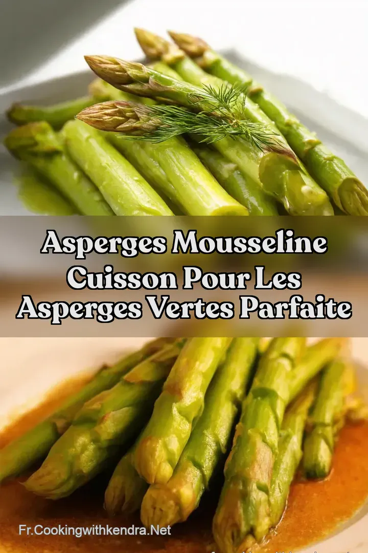 Asperges Mousseline Cuisson pour les Asperges Vertes Parfaite